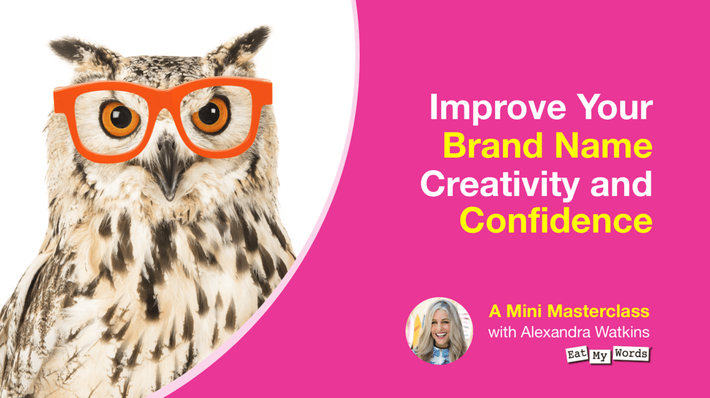 Improve your brand name creativity and confidence - A mini masterclass with Alexandra Watkins